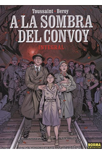 A LA SOMBRA DEL CONVOY. INTEGRAL