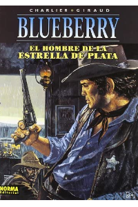 BLUEBERRY 23. EL HOMBRE DE LA ESTRELLA DE PLATA