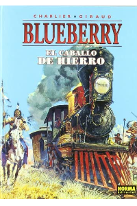 BLUEBERRY 3. EL CABALLO DE HIERRO