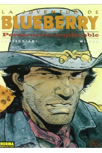 BLUEBERRY 30 (LA JUVENTUD). PERSECUCION IMPLACABLE