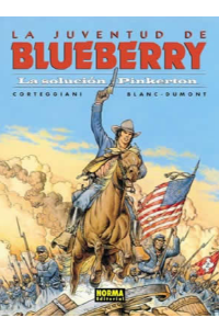BLUEBERRY 37 (LA JUVENTUD). LA SOLUCION PINKERTON