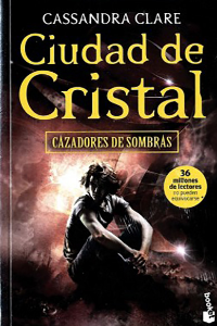 CAZADORES DE SOMBRAS 3 CIUDAD DE CRISTAL