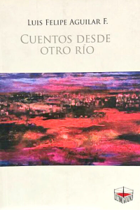 CUENTOS DESDE OTRO RIO