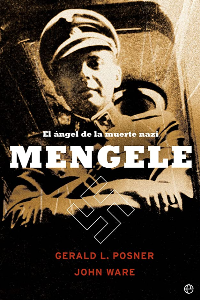 MENGELE. EL ANGEL DE LA MUERTE NAZI 