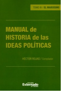 MANUAL DE HISTORIA (III) DE LAS IDEAS POLITICAS EL MARXISMO