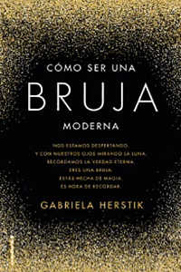 COMO SER UNA BRUJA MODERNA