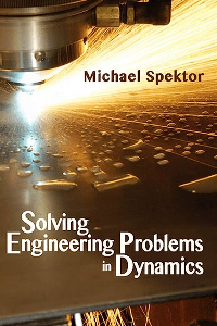SOLVING ENGINEERING PROBLEMS IN DYNAMIC. SPEKTOR, MICHAEL.