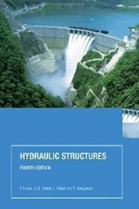 HYDRAULIC STRUCTURES FOURTH EDITION. MOFFATT, NOVAK.