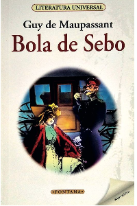 BOLA DE SEBO. GUY DE MAUPASSANT.