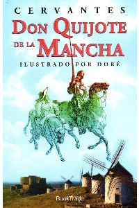 DON QUIJOTE DE LA MANCHA. MIGUEL DE CERVANTES.