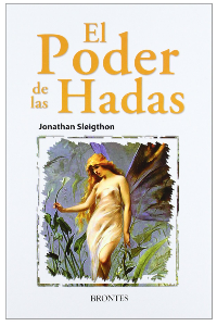 EL PODER DE LAS HADAS. SLEIGHTON, JONATHAN