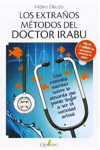 LOS EXTRAOS METODOS DEL DOCTOR IRABU. HIDEO, OKUDA