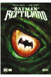 BATMAN REPTILIANO. GARTH ENNIS.