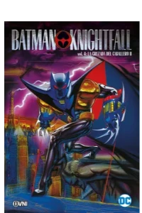 BATMAN KNIGHTFALL. VOL.4: LA CRUZADA DEL CABALLERO II. DC
