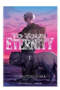 TO YOUR ETERNITY 01. YOSHITOKI OIMA.
