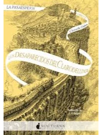 LOS DESAPARECIDOS DEL CLARODELUNA. SERIE LA PASAESPEJOS 2