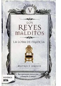 LOBA DE FRANCIA, LA V (LOS REYES MALDITOS)