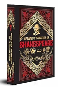GREATEST TRAGEDIES OF SHAKESPEARE (DELUXE HARDBOUND EDITION). WILLIAM SHAKESPEARE.