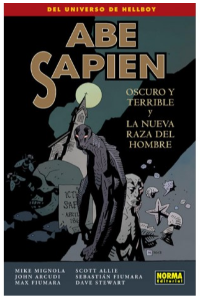 ABE SAPIEN 3. OSCURO Y TERRIBLE Y LA NUEVA RAZA DEL HOMBRE