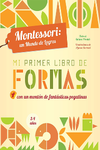 MI PRIMER LIBRO DE FORMAS. MONTESSORI: UN MUNDO DE LOGROS (VVKIDS)